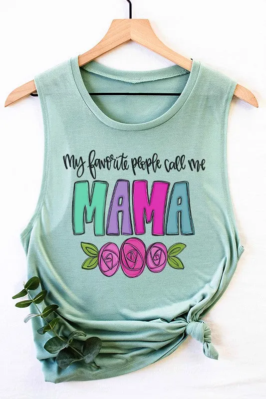 Mother's Day My Favorite People Call Me Mama Tank